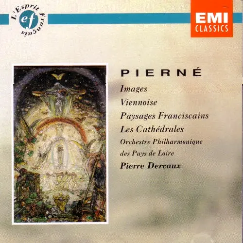 Pierne - Images  Viennoise - Paysages Franciscains -  Les Cathedrales (Pierre Dervaux) - FLAC.webp