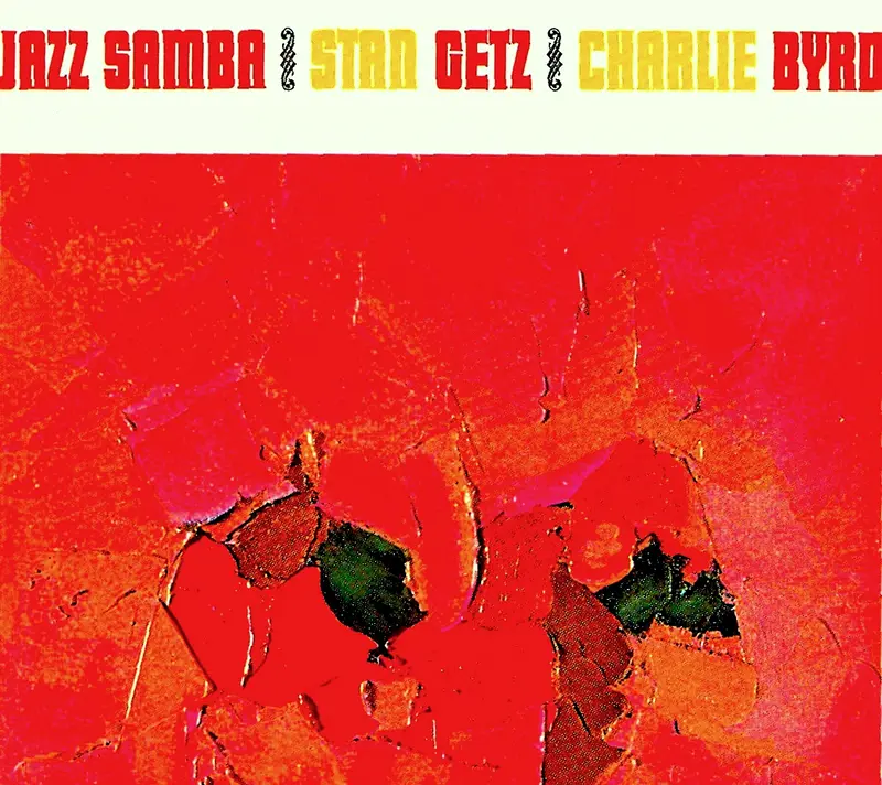 Stan Getz & Charlie Byrd - Jazz Samba (1962).webp